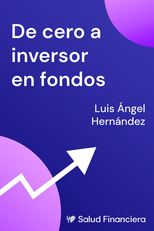 De cero a inversor en Fondos