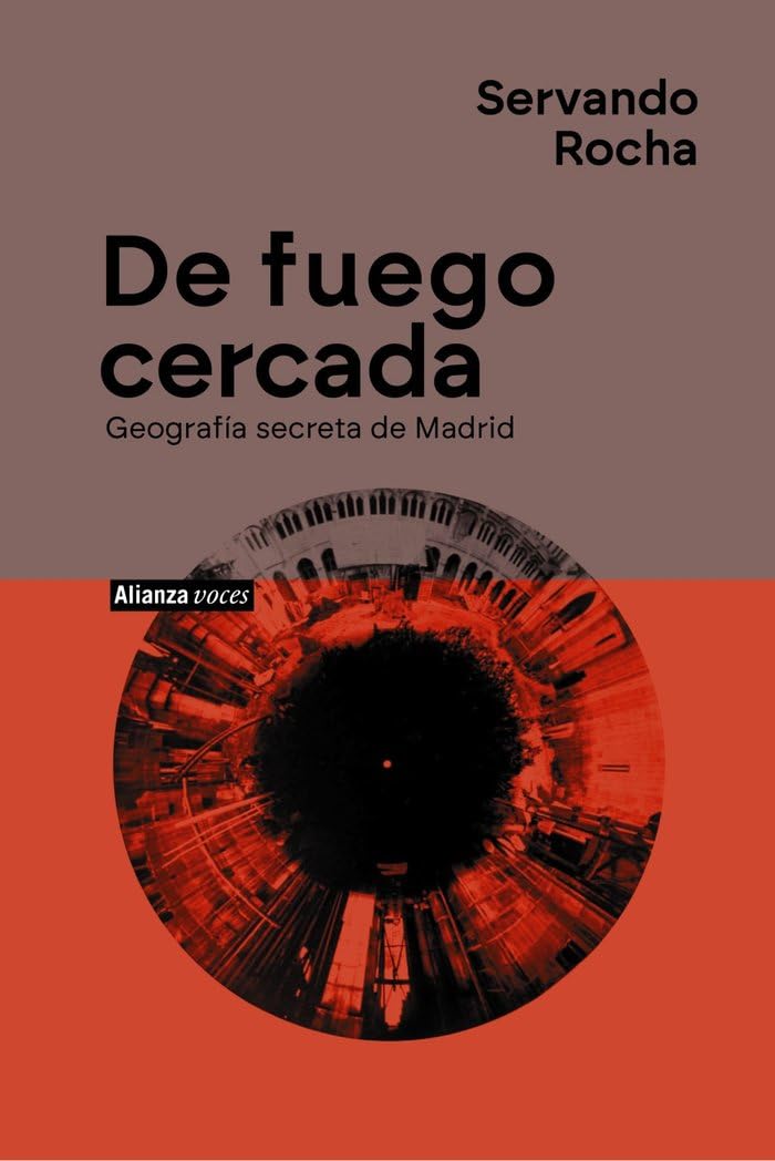 Libro: De fuego cercada. Geografía secreta de Madrid