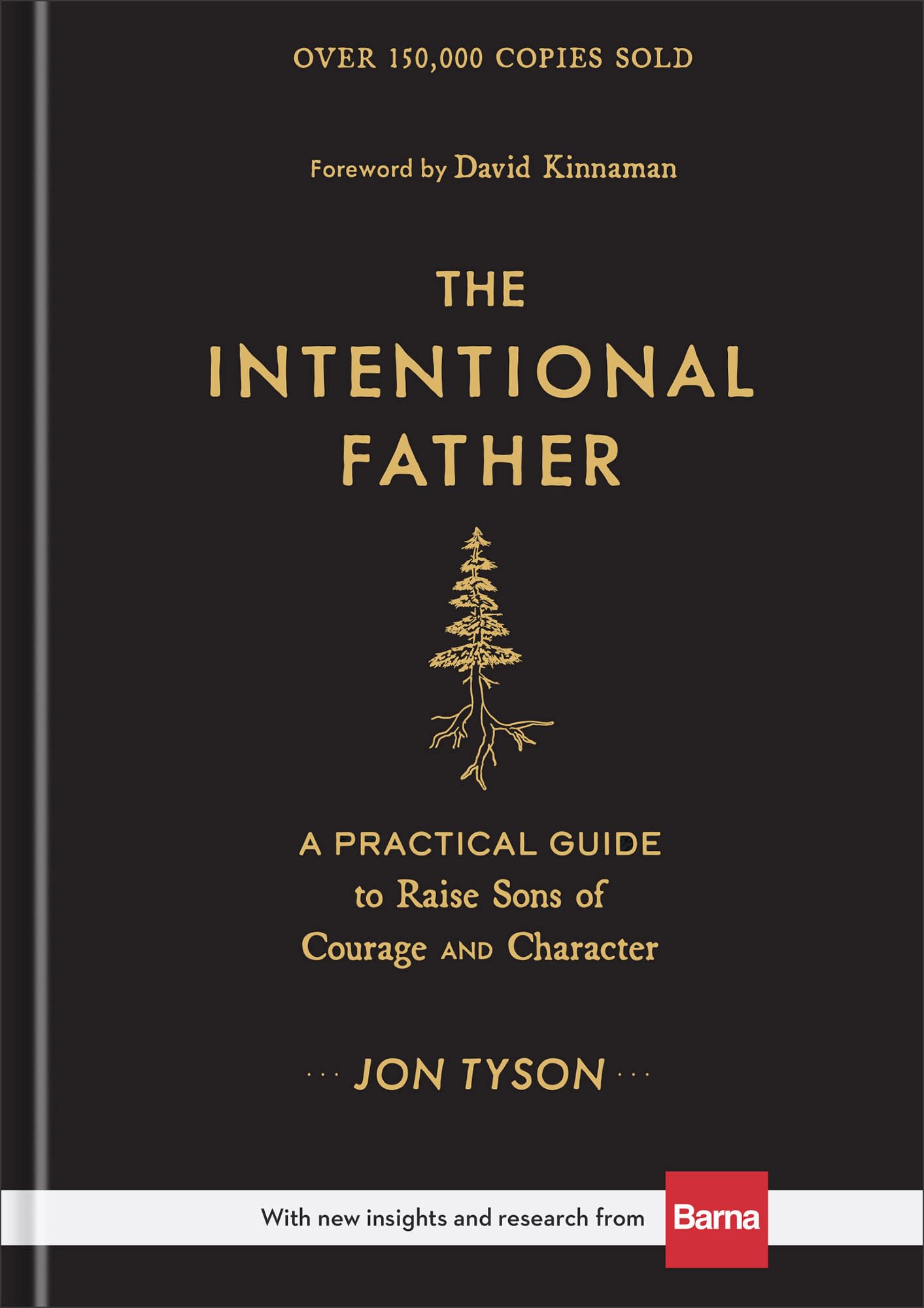Libro: The Intentional Father: A Practical Guide to Raise Sons of Courage and Character | Parenting Boys for a Dad to Be, Grandpa, or Husband | Gift for Christian Men