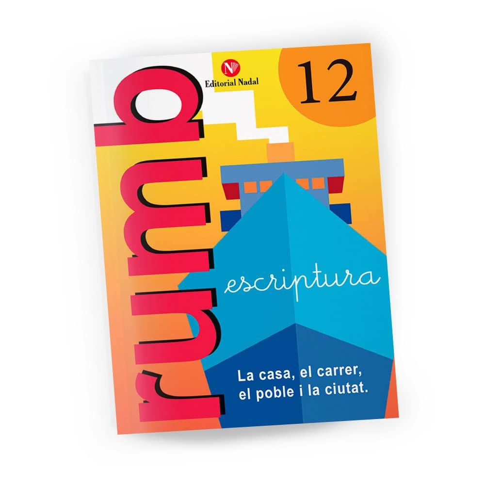 Libro: Rumb Escriptura 12 - La casa, el carrer, el poble, la ciutat