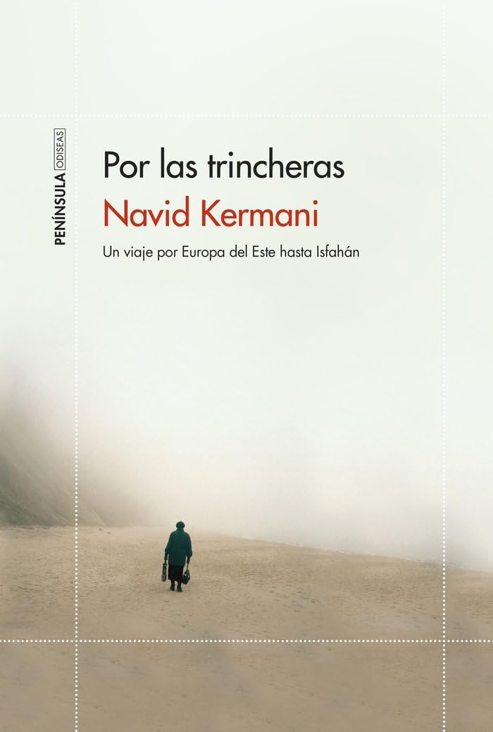 Libro: Por las trincheras: Un viaje por Europa del Este hasta Isfahán
