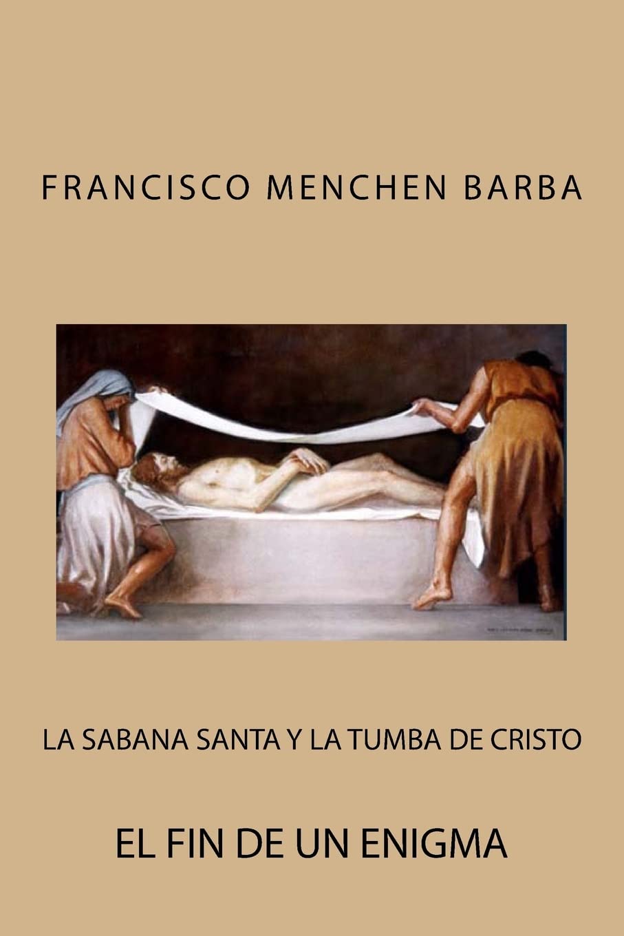 Libro: La Sabana Santa y la tumba de Cristo (Spanish Edition)