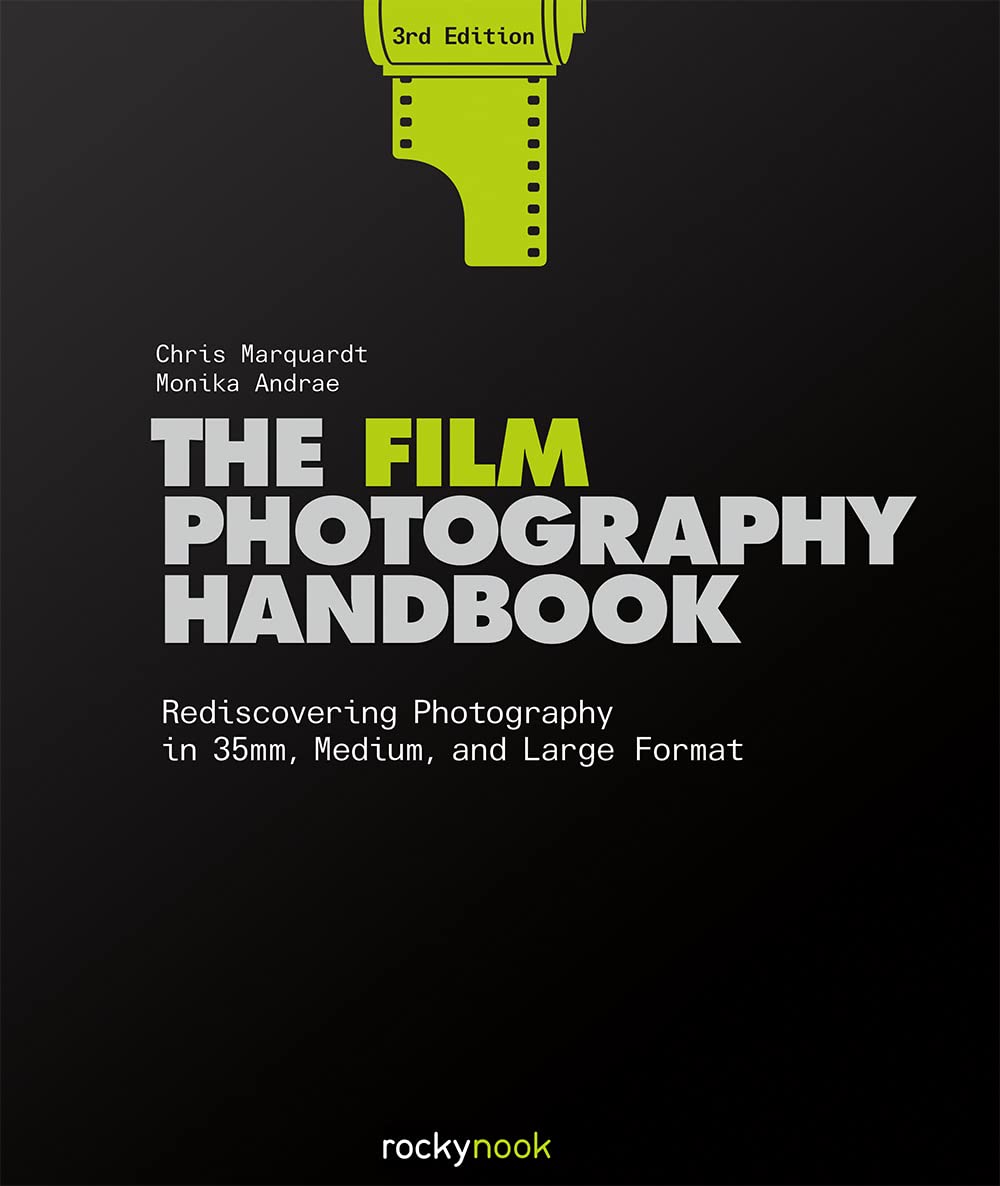 Libro: The Film Photography Handbook, 3rd Edition: Rediscovering Photography in 35mm, Medium, and Large Format