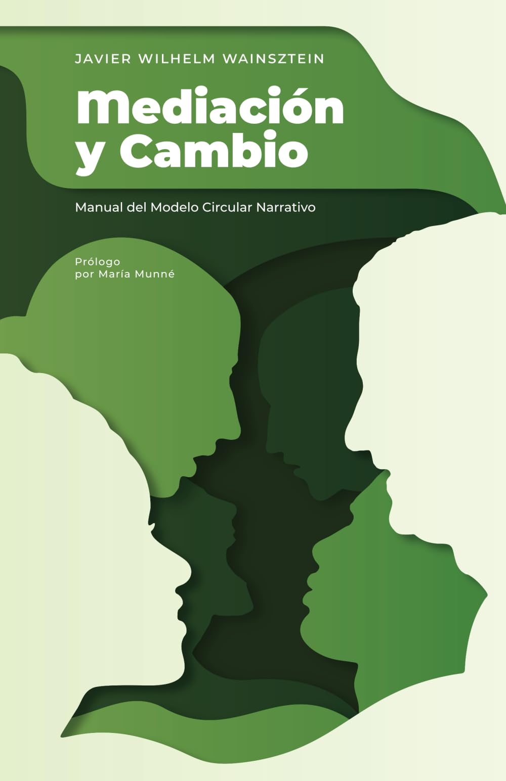 Libro: MEDIACIÓN Y CAMBIO: Manual del Modelo Circular Narrativo (Spanish Edition)