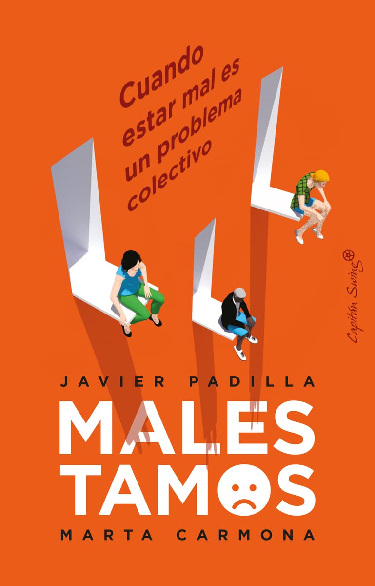 Libro: Malestamos: Cuando estar mal es un problema colectivo (Ensayo)