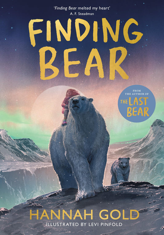 Finding Bear: An irresistible animal adventure – the unmissable follow-up to the award-winning THE LAST BEAR (April Wood, 2)