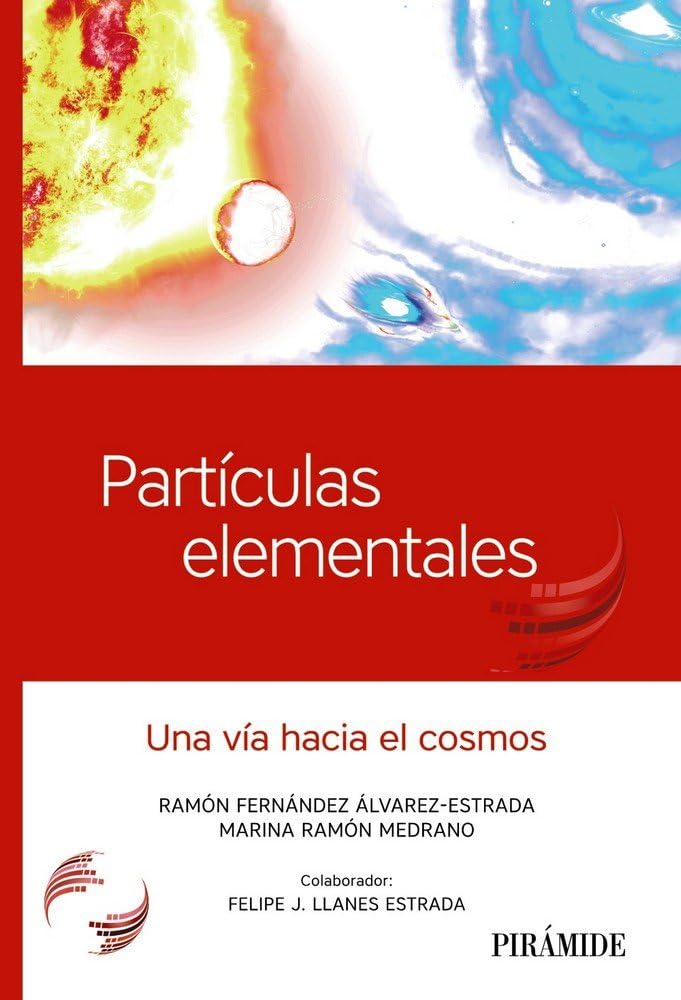 Libro: Partículas elementales: Una vía hacia el cosmos (Ciencia Hoy)