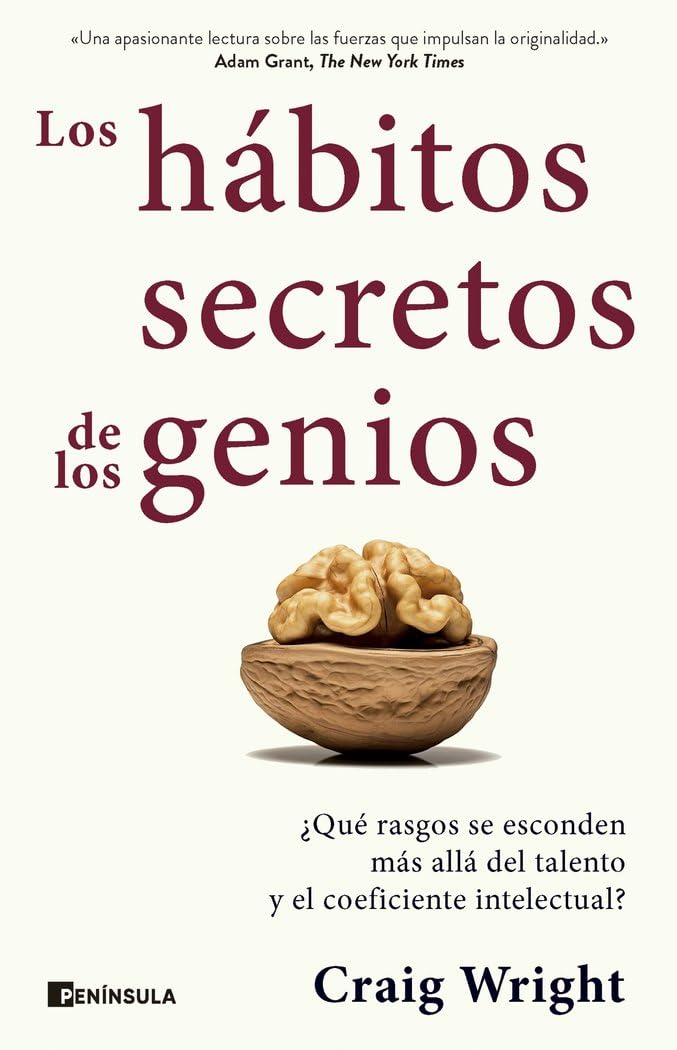 Libro: Los hábitos secretos de los genios: ¿Qué rasgos se esconden más allá del talento y el coeficiente intelectual? (SOFT SKILLS)