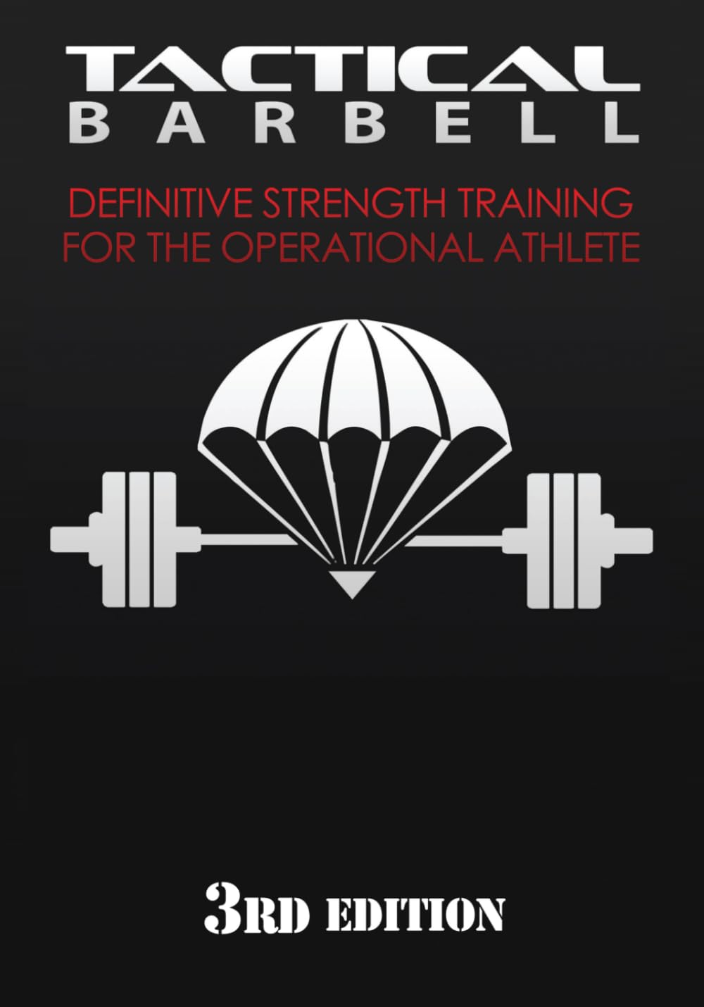 Libro: Tactical Barbell: Definitive Strength Training for the Operational Athlete