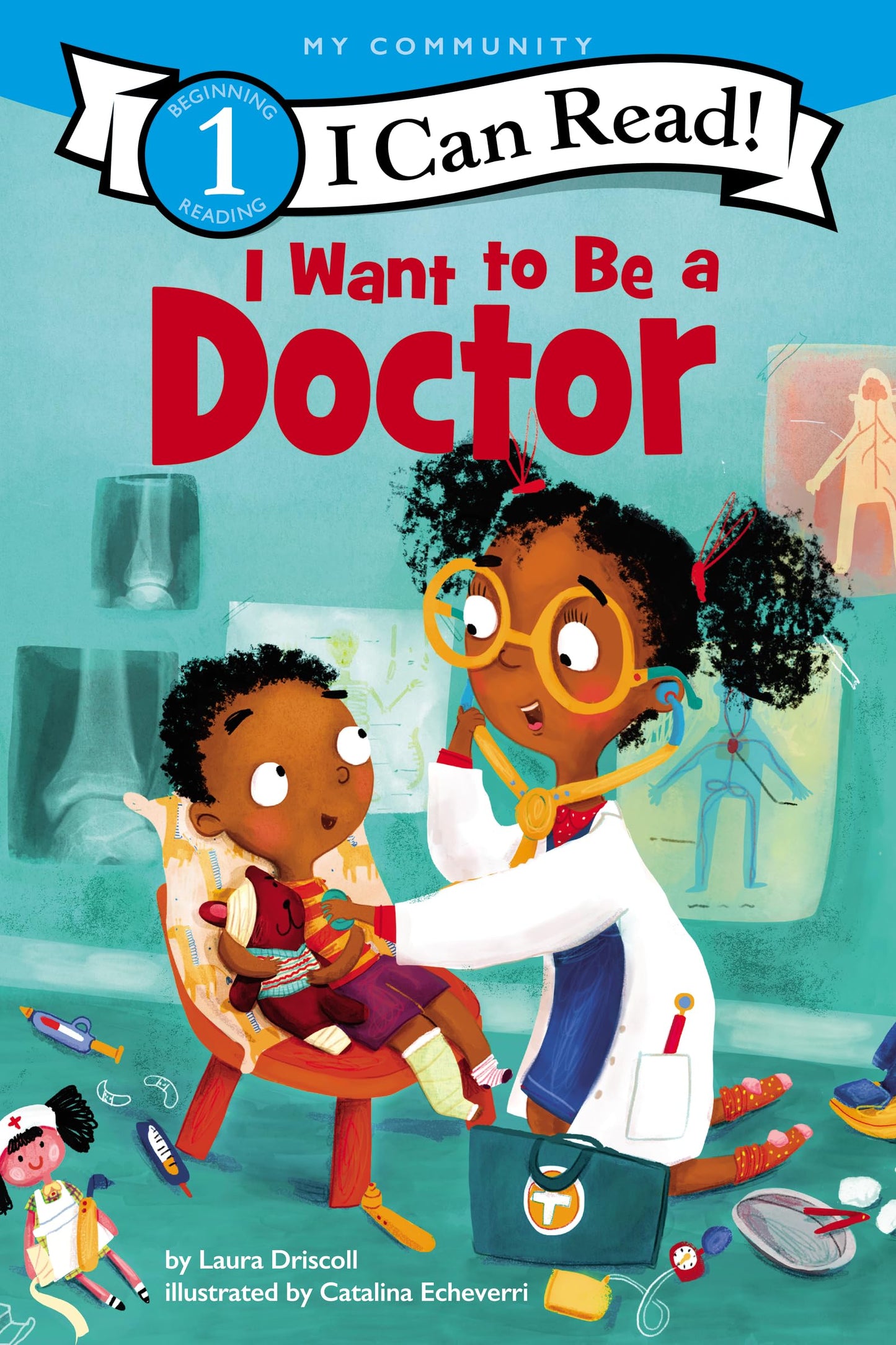 I Want to Be a Doctor: A My Community I Can Read (I Can Read Level 1)