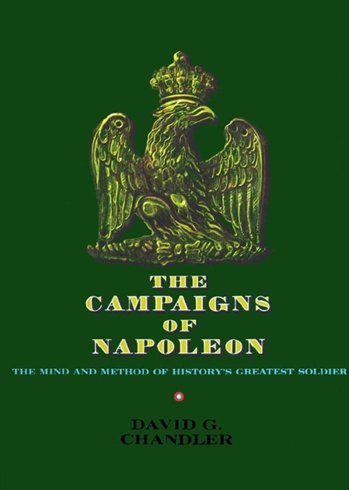 Libro: The Campaigns of Napoleon: The Mind and Method of History's Greatest Soldier