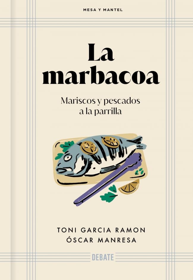 Libro: La marbacoa (Mesa y mantel): Mariscos y pescados a la parrilla