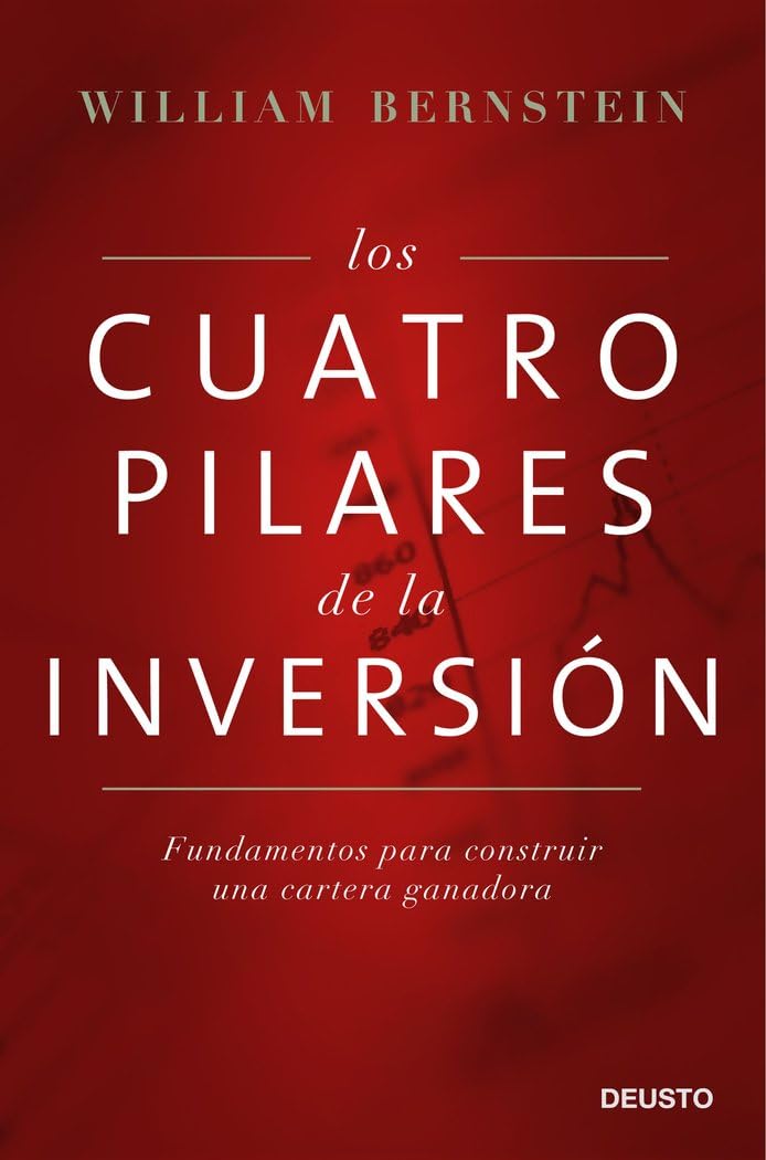 Libro: Los cuatro pilares de la inversión: Fundamentos para construir una cartera ganadora