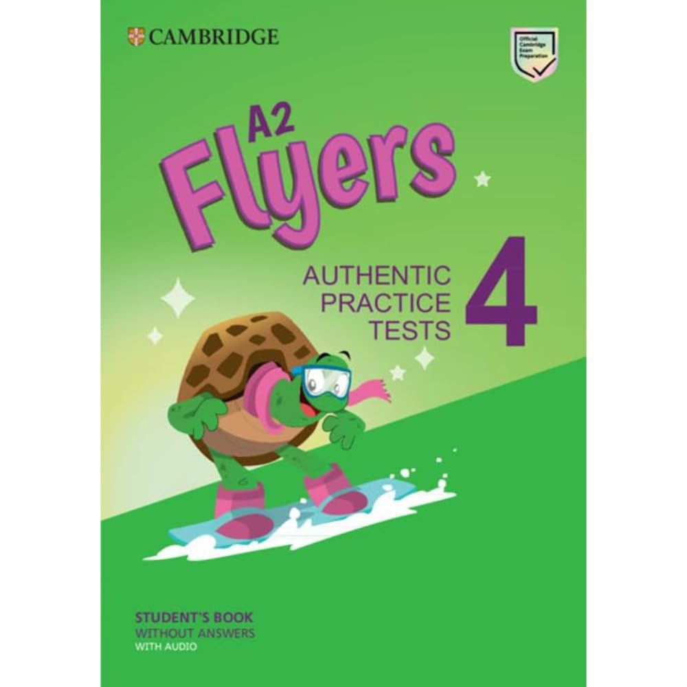 Libro: A2 Flyers 4 Student's Book without Answers with Audio: Authentic Practice Tests (Cambridge Young Learners English Tests)