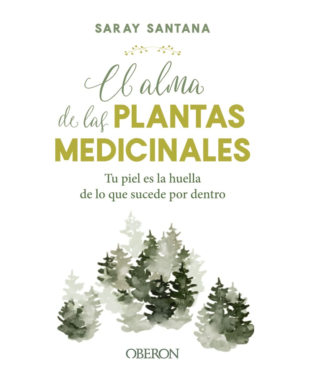 Libro: El alma de las plantas medicinales (Libros singulares)
