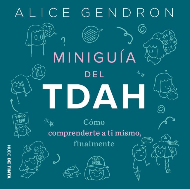 Libro: Miniguía TDAH: Cómo entenderte a ti mismo POR FIN (Nube de Tinta)