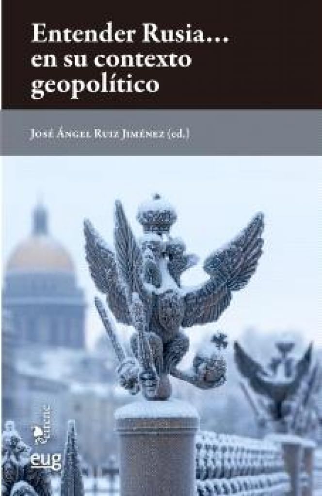 Libro: Entender Rusia… en su contexto geopolítico