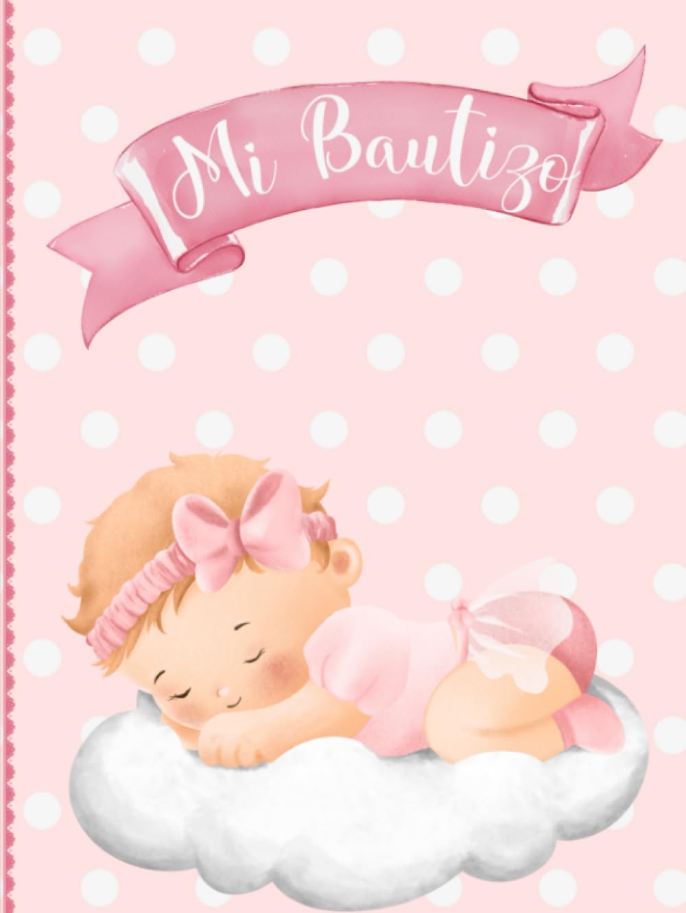 Libro: Mi bautizo: Libro firmas y huellas bautizo niña.Libro de invitados y recuerdos bautizo personalizado .Regalo bautizo niña. Album bautizo niña. Album fotos bautizo niña (Spanish Edition)