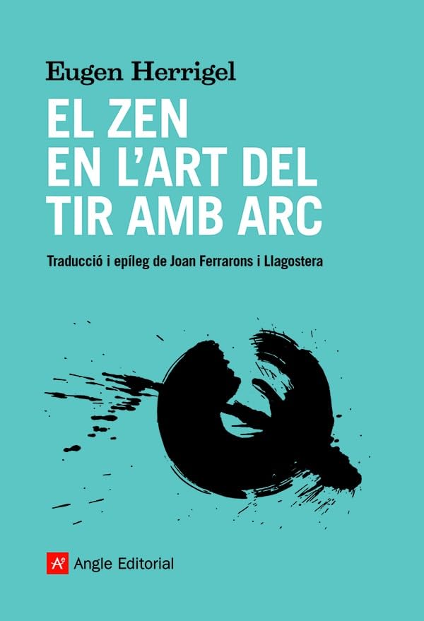 Libro: El zen en l'art del tir amb arc: 46 (El far)
