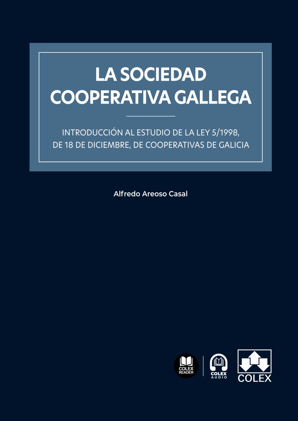 Libro: La sociedad cooperativa gallega (Spanish Edition)