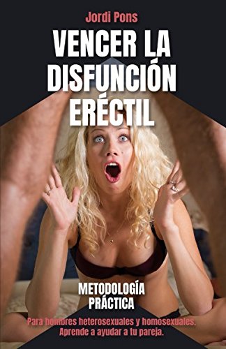 Libro: Vencer la Disfunción Eréctil (Spanish Edition)