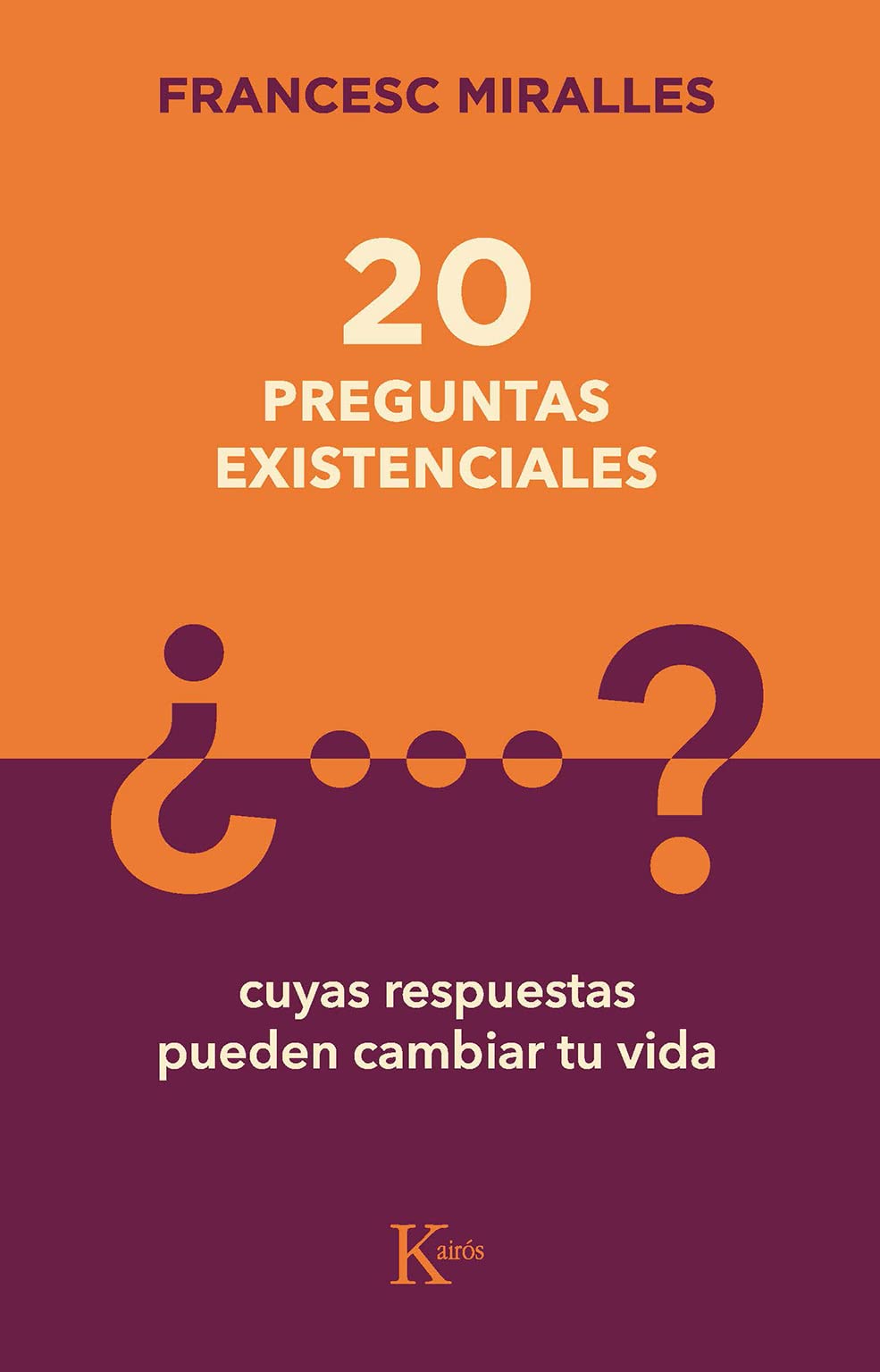 Libro: 20 preguntas existenciales: Cuyas respuestas pueden cambiar tu vida (Spanish Edition)