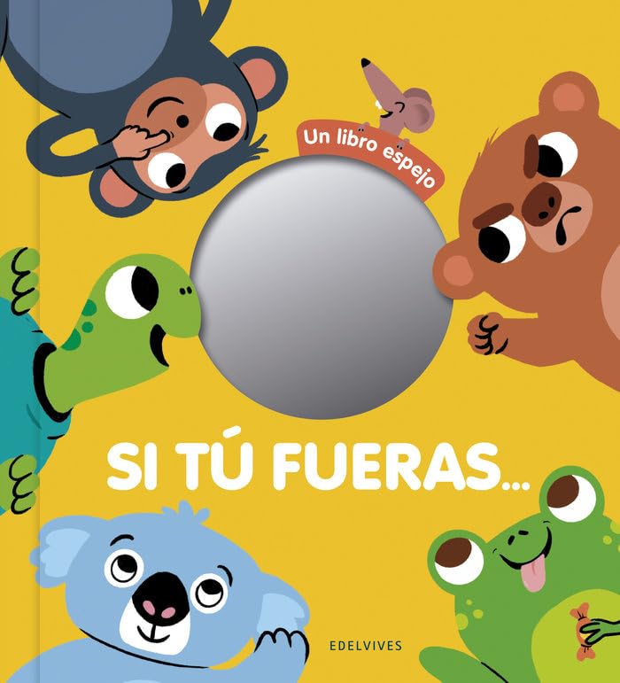 Libro: Si tu fueras...: Un libro espejo