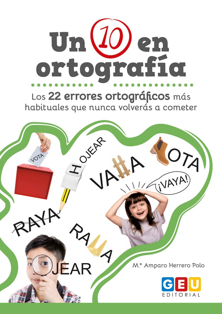 Libro: Un 10 en Ortografía: Trabaja los Errores Ortográficos más Comunes | Material Didáctico Educación Primaria y Secundaria (Mejora de la Ortografía - Reglas de Ortografía)