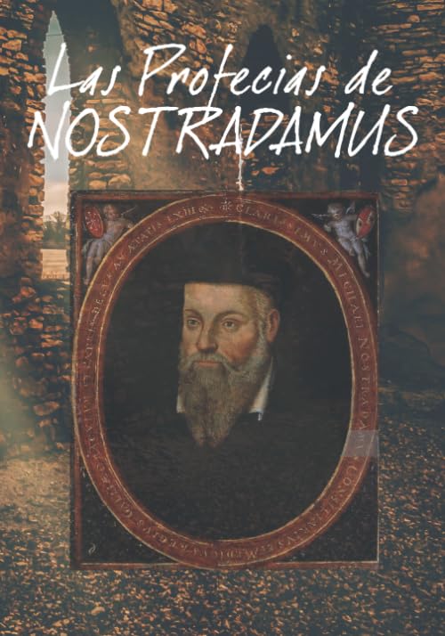 Libro: Las Profecías de Nostradamus (Spanish Edition): Michel Nostradamus