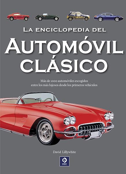 Libro: LA ENCICLOPEDIA DEL AUTOMOVIL CLÁSICO
