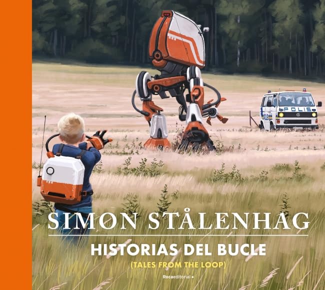 Libro: Historias del bucle (Tales from the loop) (Novela)