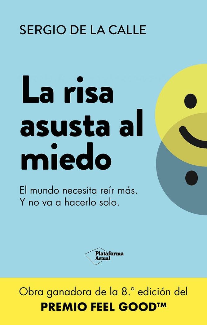 Libro: La risa asusta al miedo: El mundo necesita reír más. Y no va a hacerlo solo.