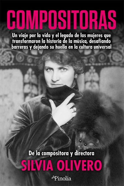Libro: Compositoras: Un viaje por la vida y el legado de las mujeres que transformaron la historia de la música (Divulgación histórica)