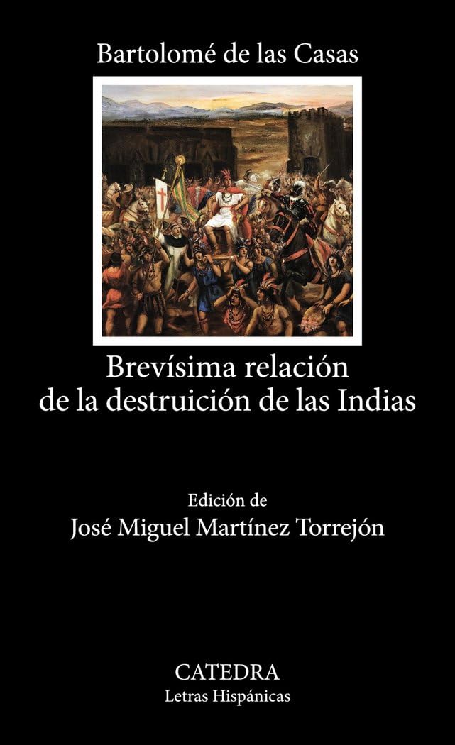 Libro: Brevísima relación de la destruición de las Indias (Letras Hispánicas)