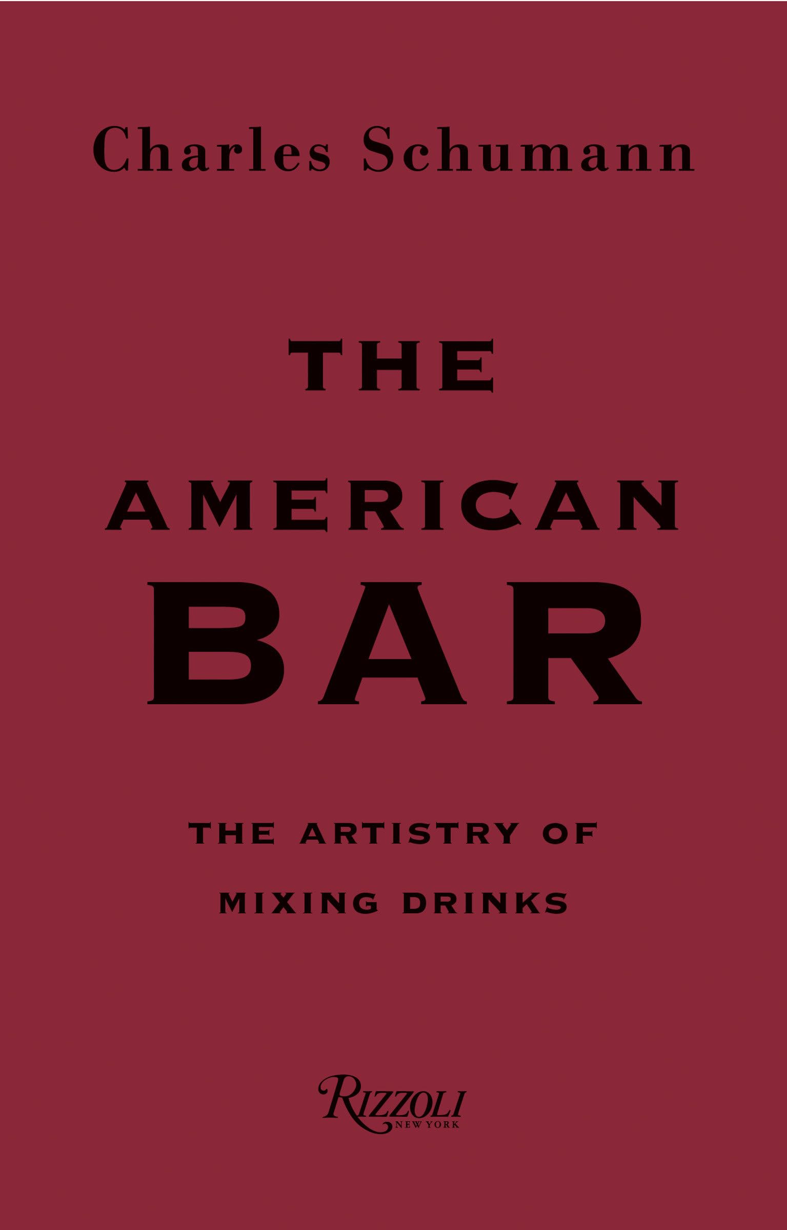 Libro: The American Bar: The Artistry of Mixing Drinks