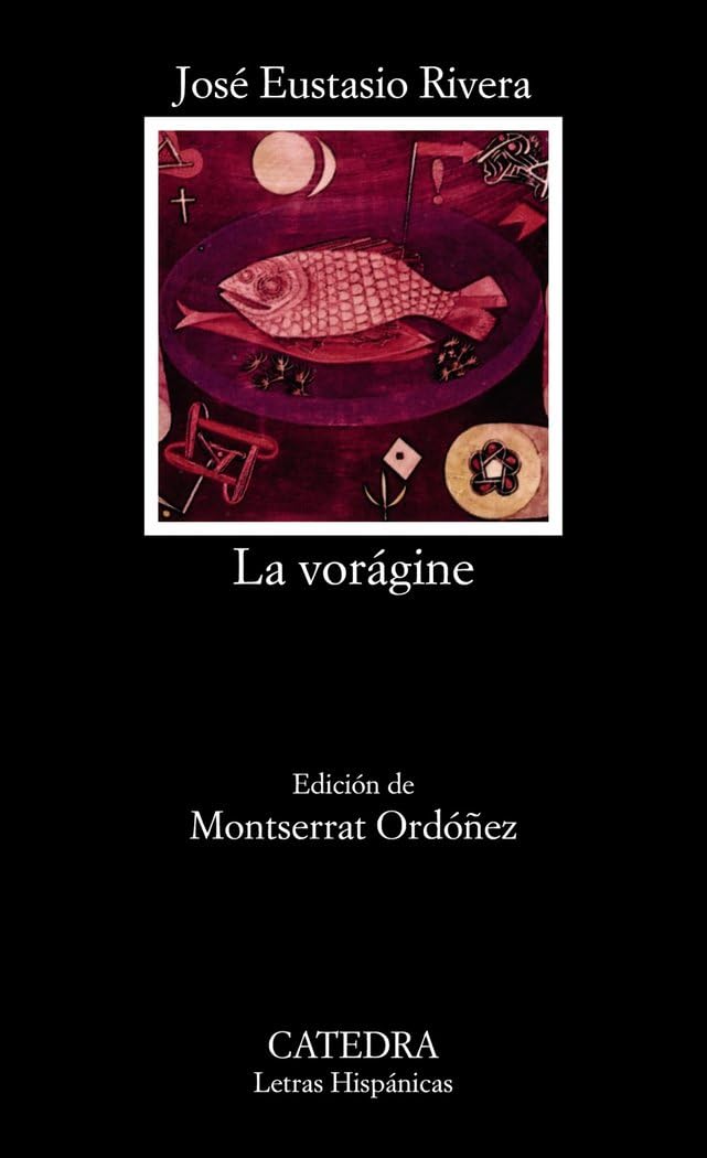Libro: La vorágine (Letras Hispánicas)