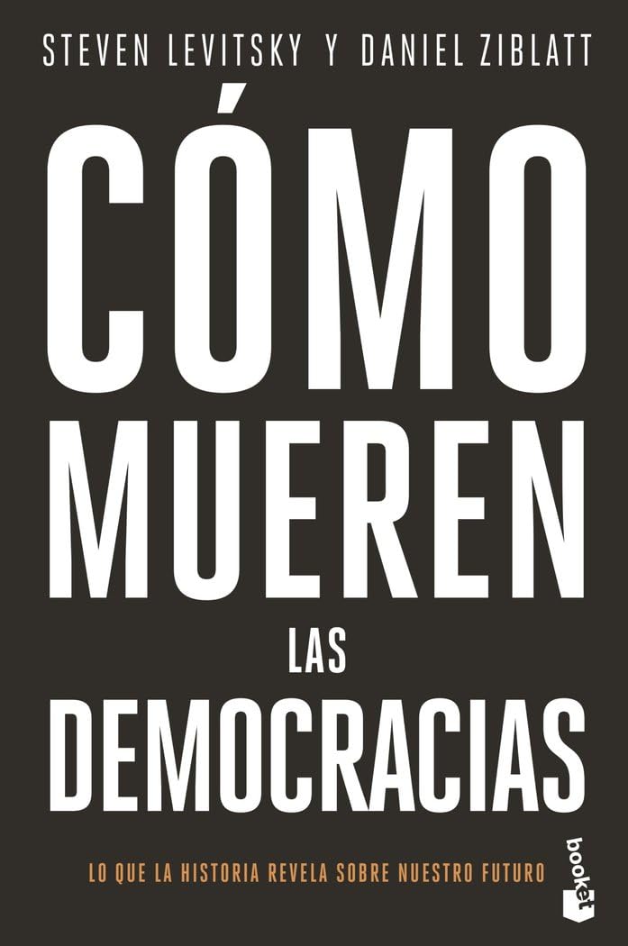 Libro: Cómo mueren las democracias (Ciencias Humanas y Sociales)