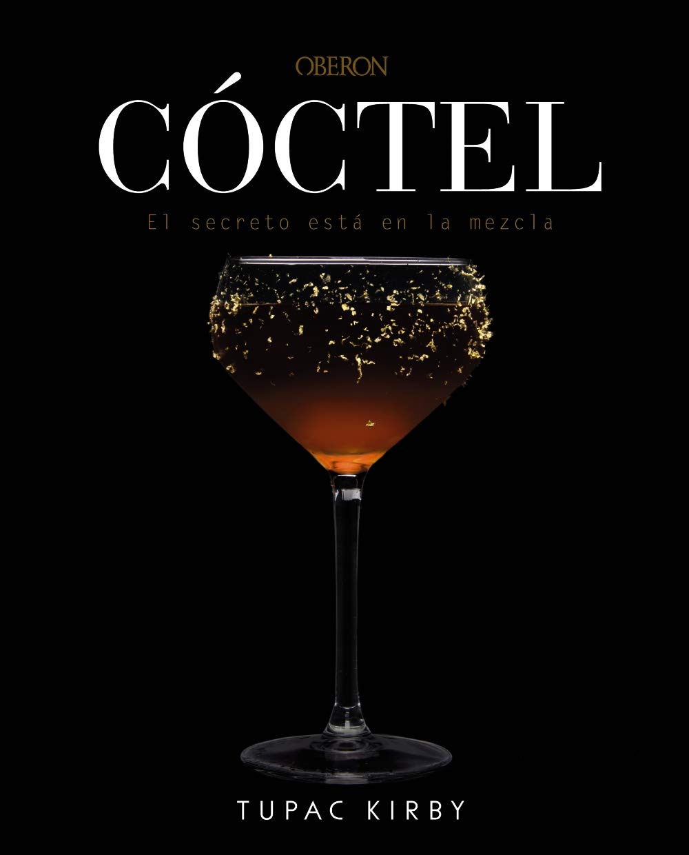 Libro: Cóctel. El secreto está en la mezcla: Edición revisada y ampliada
