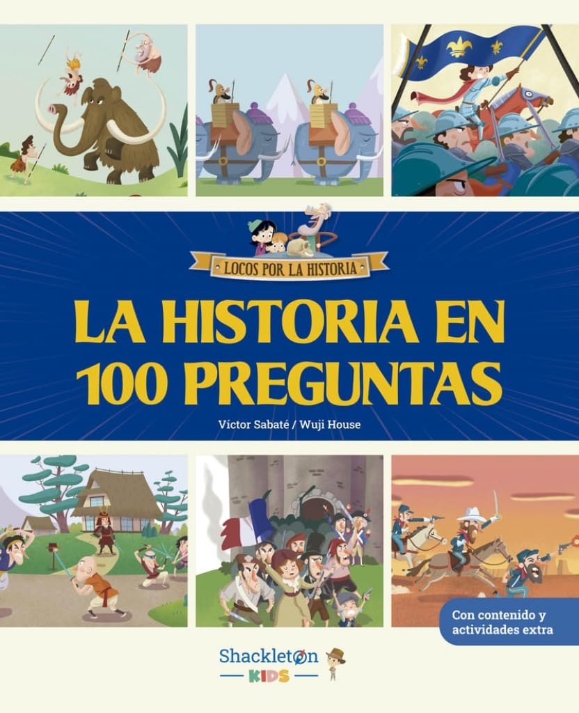 Libro: La historia en 100 preguntas: Libro infantil para descubrir todas las curiosidades y hechos increíbles de la historia: la prehistoria, el Antiguo ... ¡y mucho más! (Locos por la historia)