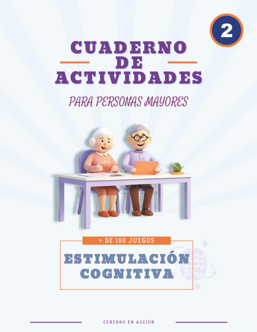 Libro: Cuaderno de Actividades para Personas Mayores 2 - Más de 100 Juegos de Estimulación Cognitiva – Edición Mejorada: Entrenamiento mental completo. ... Cognitiva para Personas Mayores)