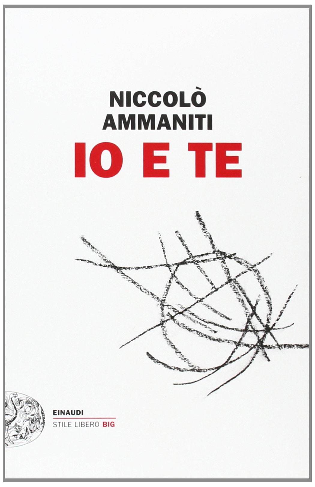 Libro: Io e te (Einaudi. Stile libero big)