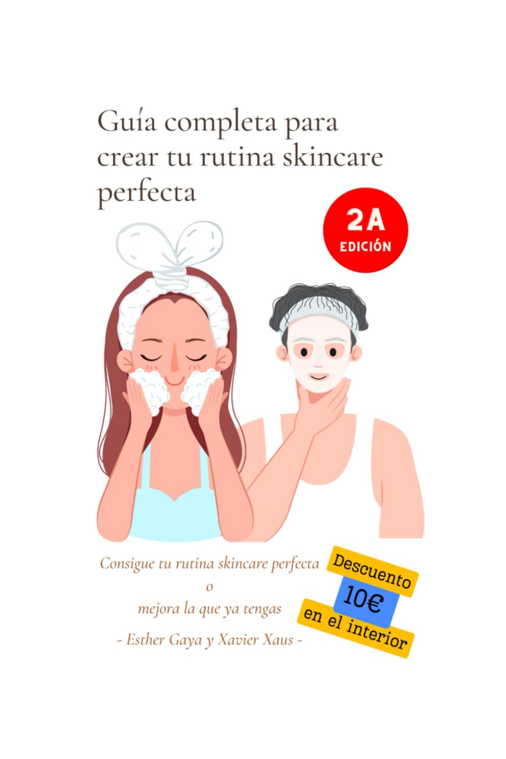 Libro: Guía completa para crear tu rutina skincare perfecta