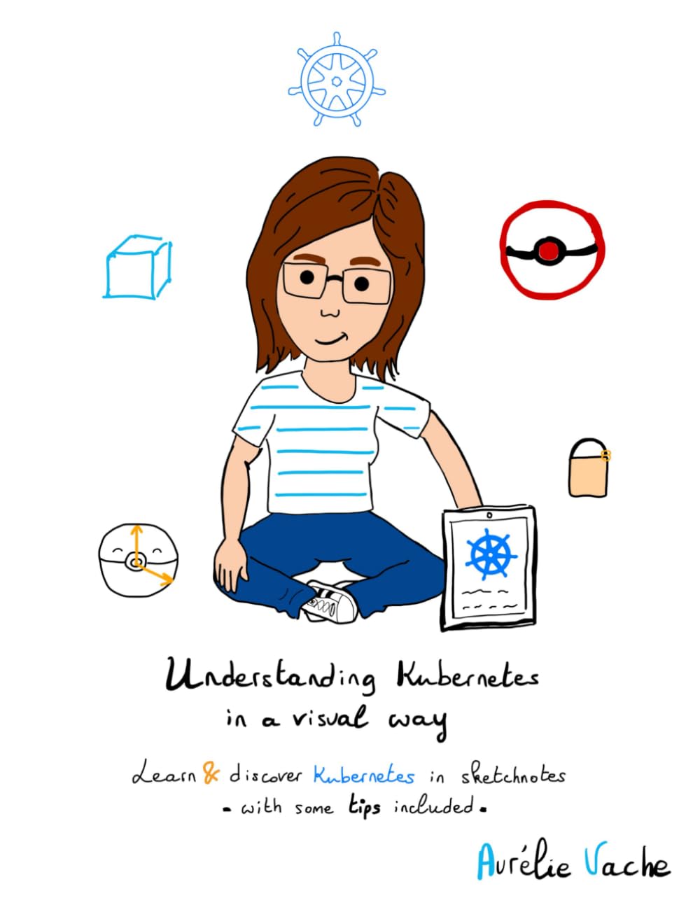 Libro: Understanding Kubernetes in a visual way: Learn and discover Kubernetes in sketchnotes (Understanding in a visual way)