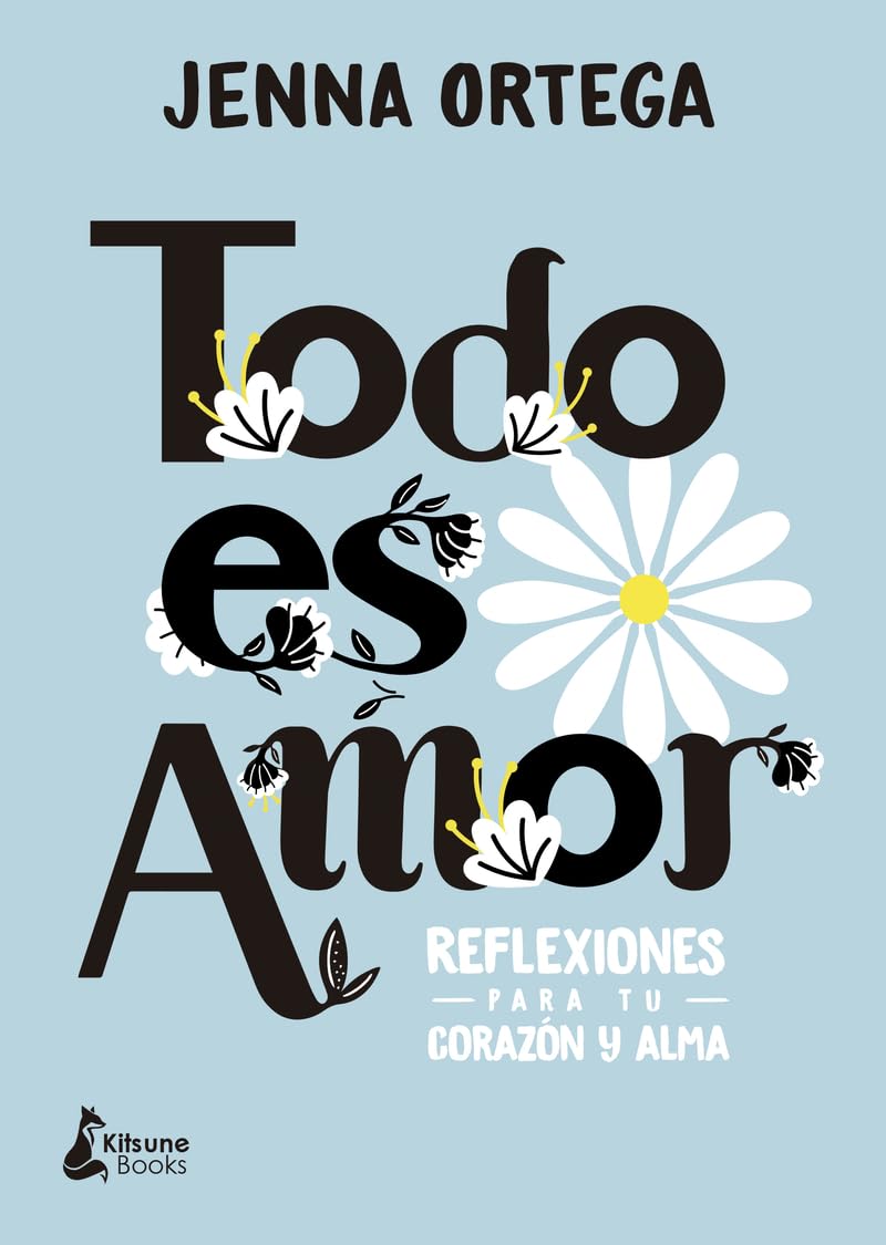 Libro: Todo es amor: Reflexiones para tu corazón y alma (DESARROLLO PERSONAL)