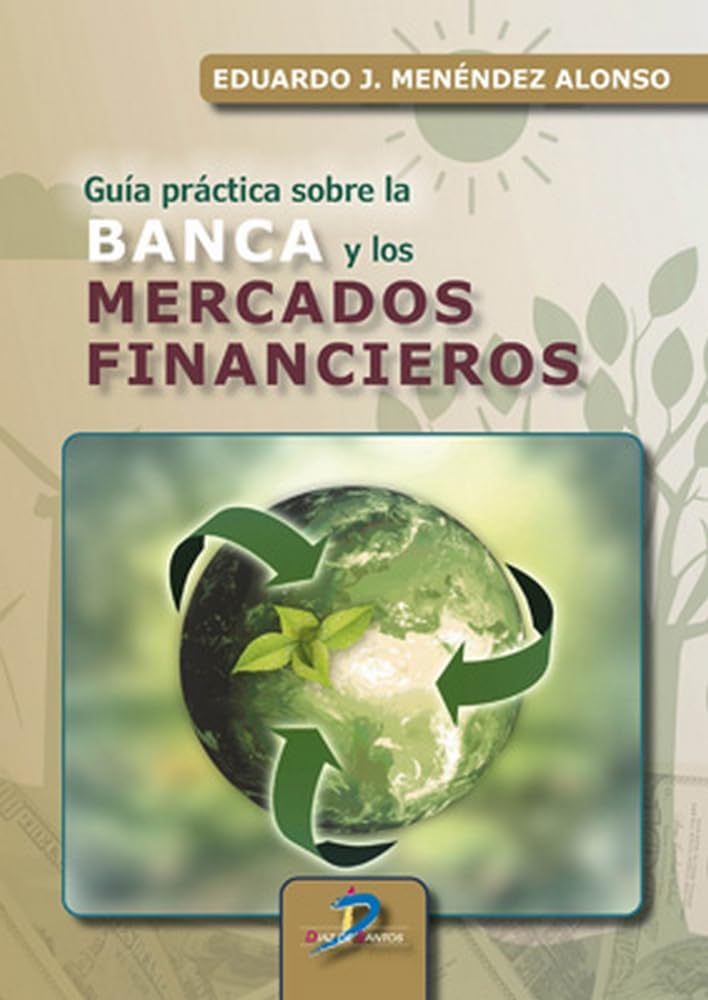 Libro: Guía práctica sobre la banca y los mercados financieros