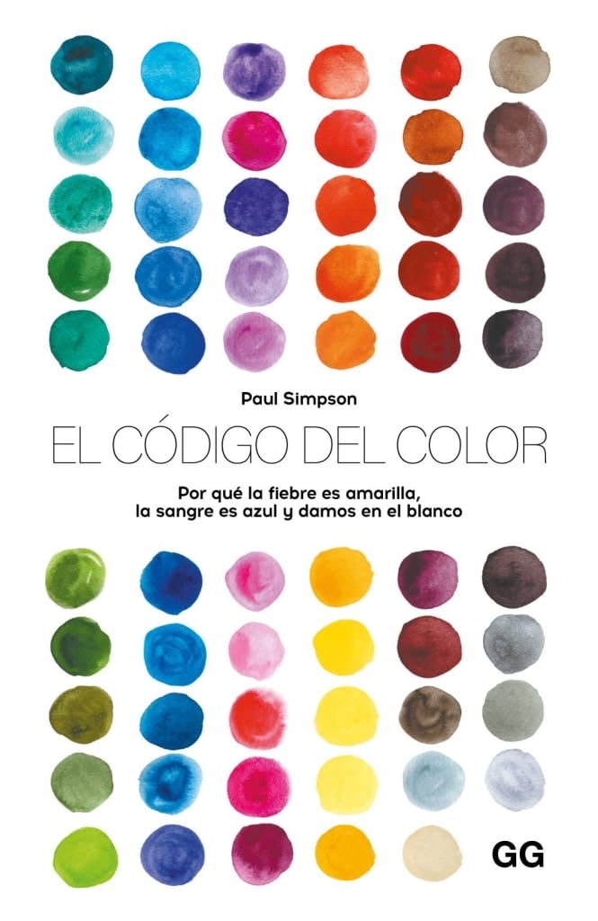 Libro: El código del color: Por qué la fiebre es amarilla, la sangre es azul y damos en el blanco