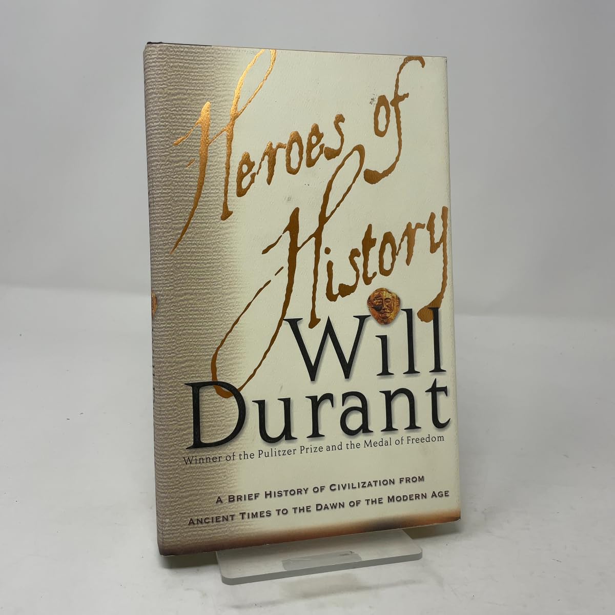 Libro: Heroes of History: A Brief History of Civilization from Ancient Times to the Dawn of the Modern Age
