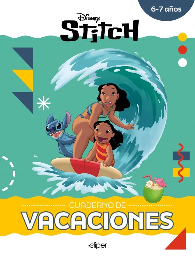 Libro: Stitch. Cuaderno de vacaciones (6-7 años) (Disney. Cuaderno de vacaciones): Actividades educativas con los personajes Disney (Aprendo con Disney)