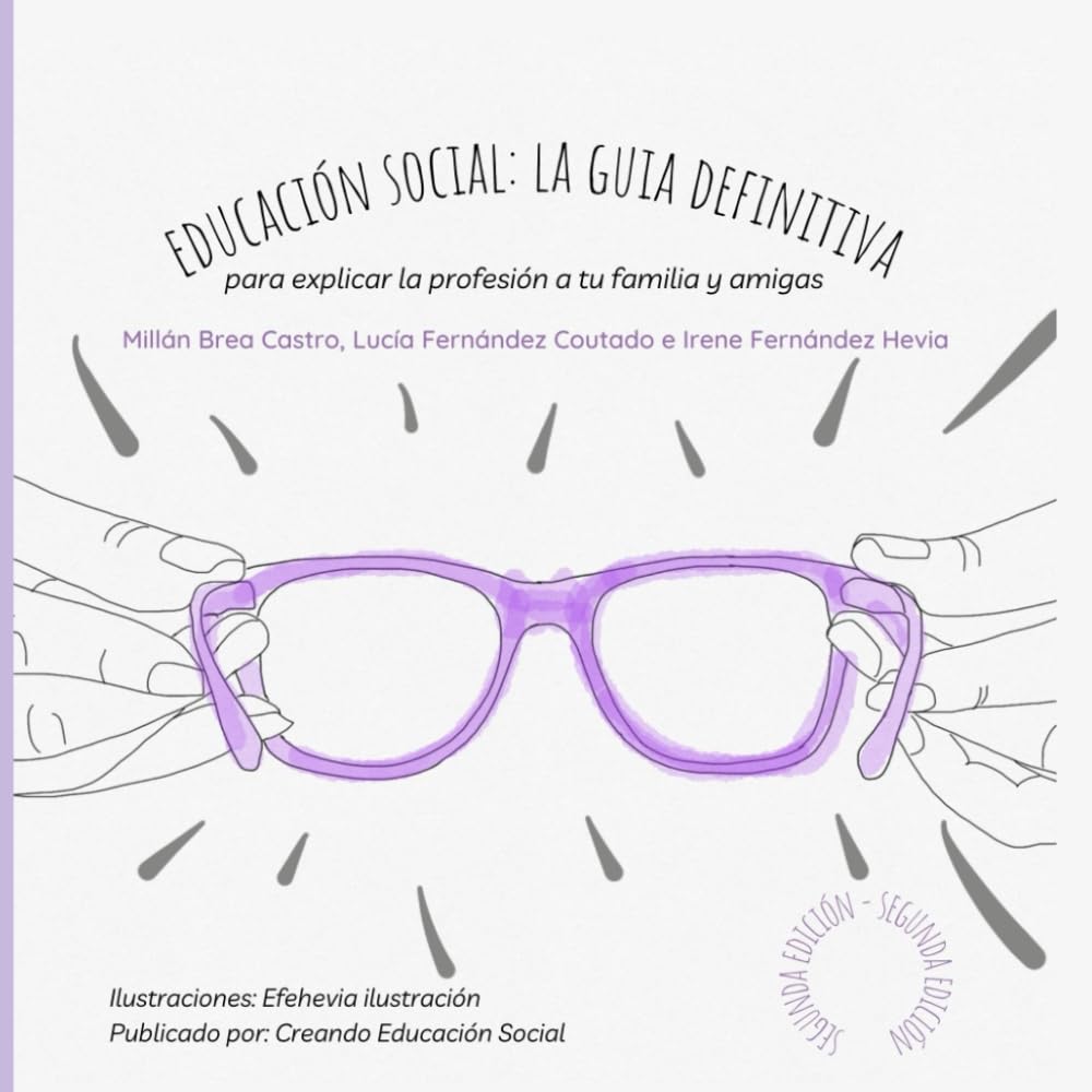 Libro: Educación social: La guía definitiva: para explicar la profesión a tu familia y amigas.