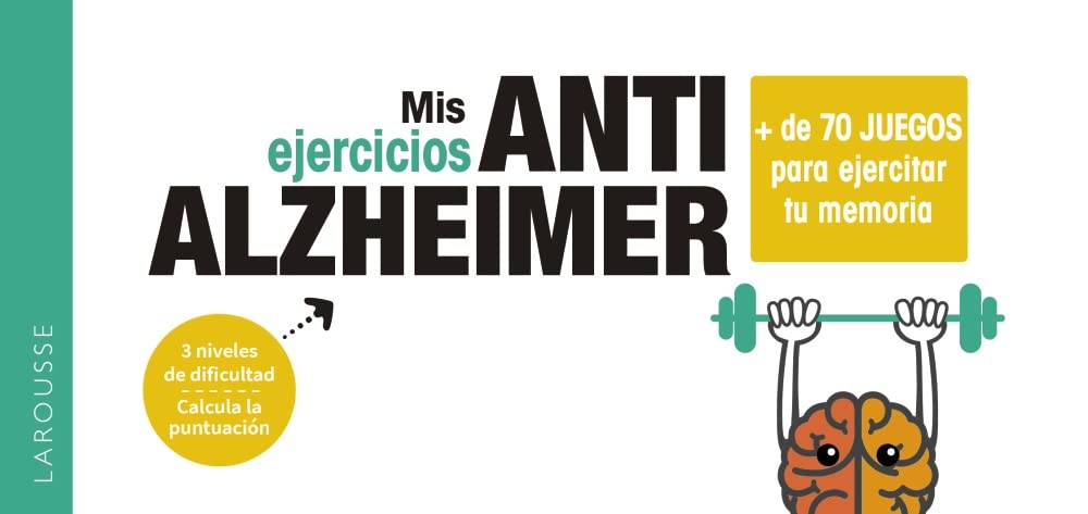 Libro: Mis ejercicios ANTI ALZHEIMER (LAROUSSE - Libros Ilustrados/ Prácticos - Ocio y naturaleza - Ocio)